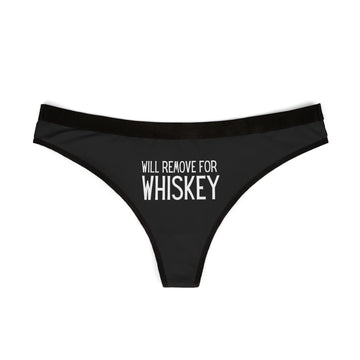 Will Remove for Whiskey Thong