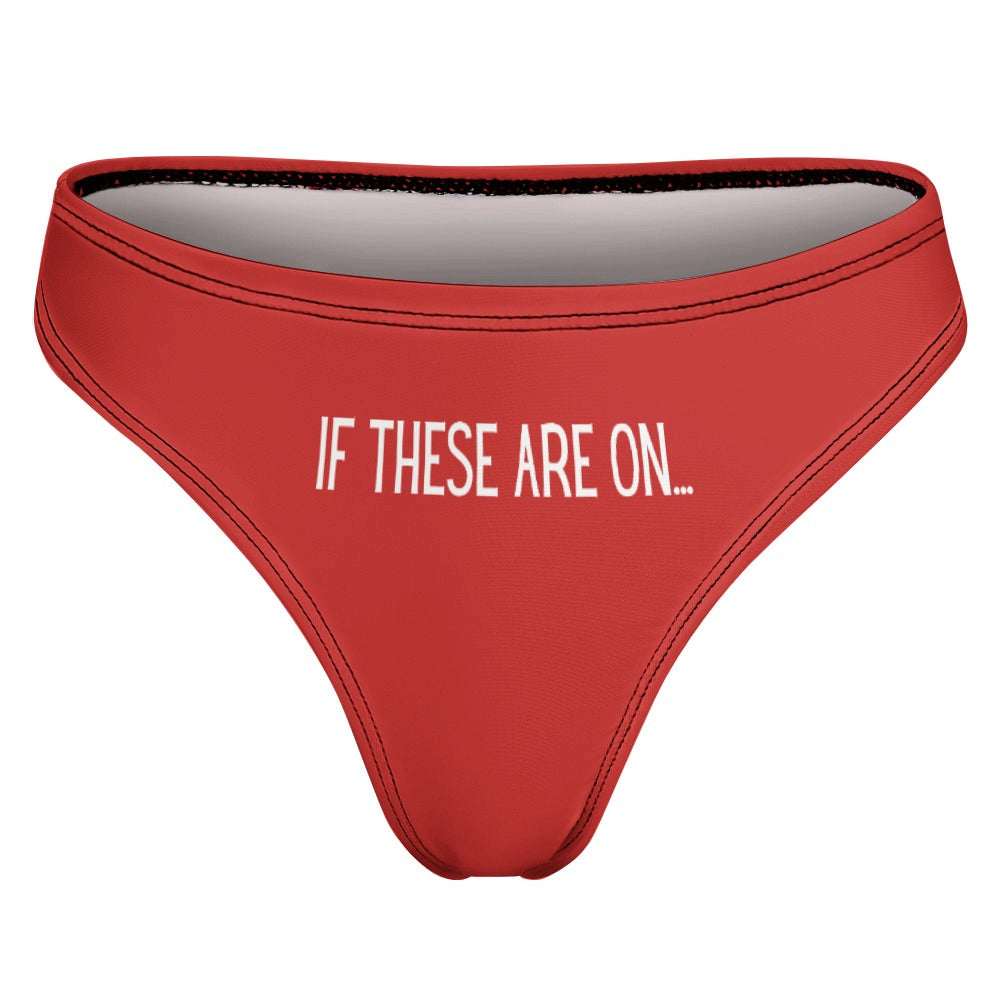 If These Are On Thong - GetGifts