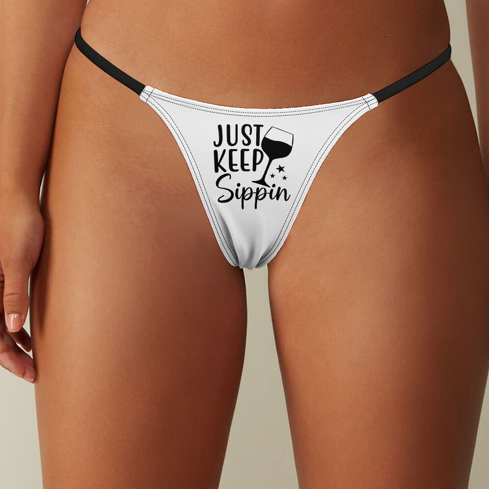 Keep Sippin' Thin Thong - GetGifts