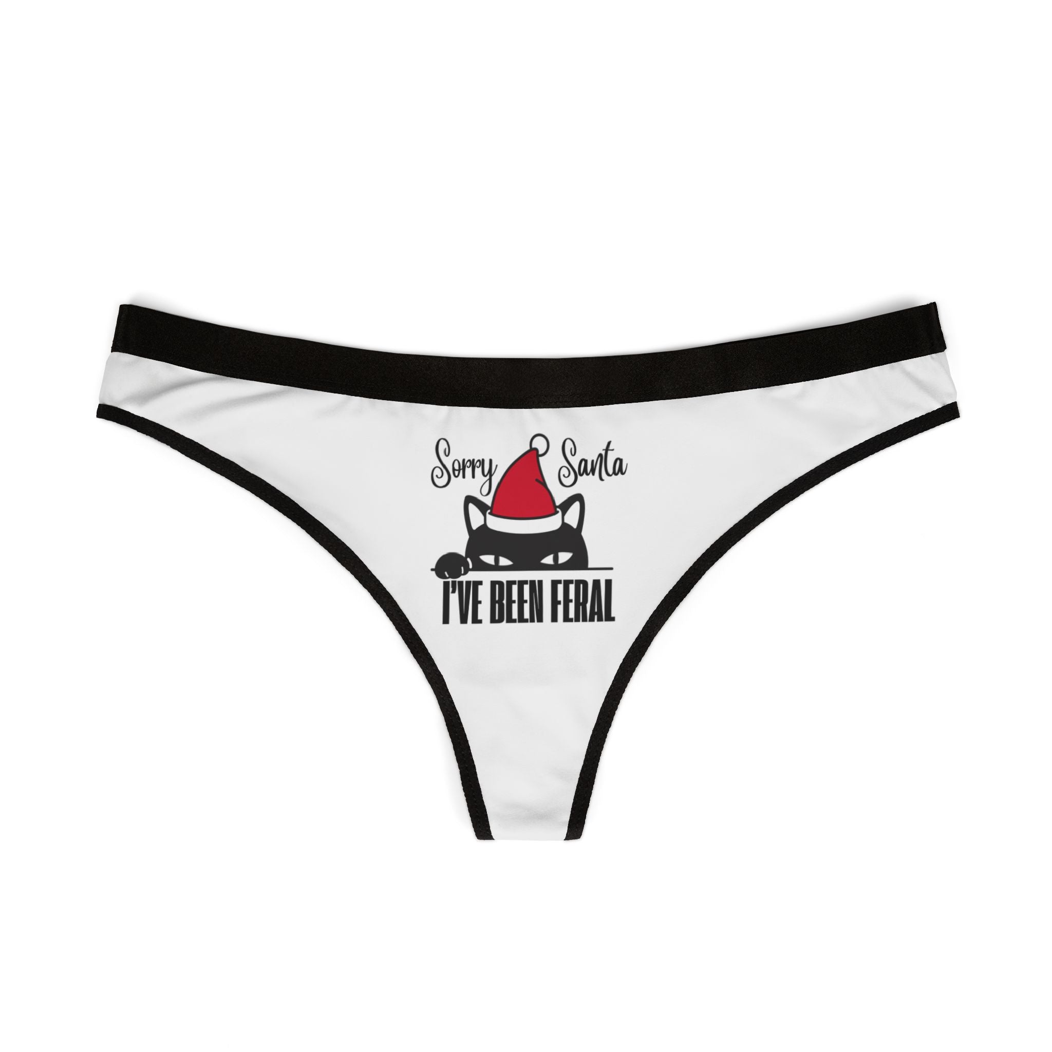 Sorry Santa I've been Feral Thongs - GetGifts