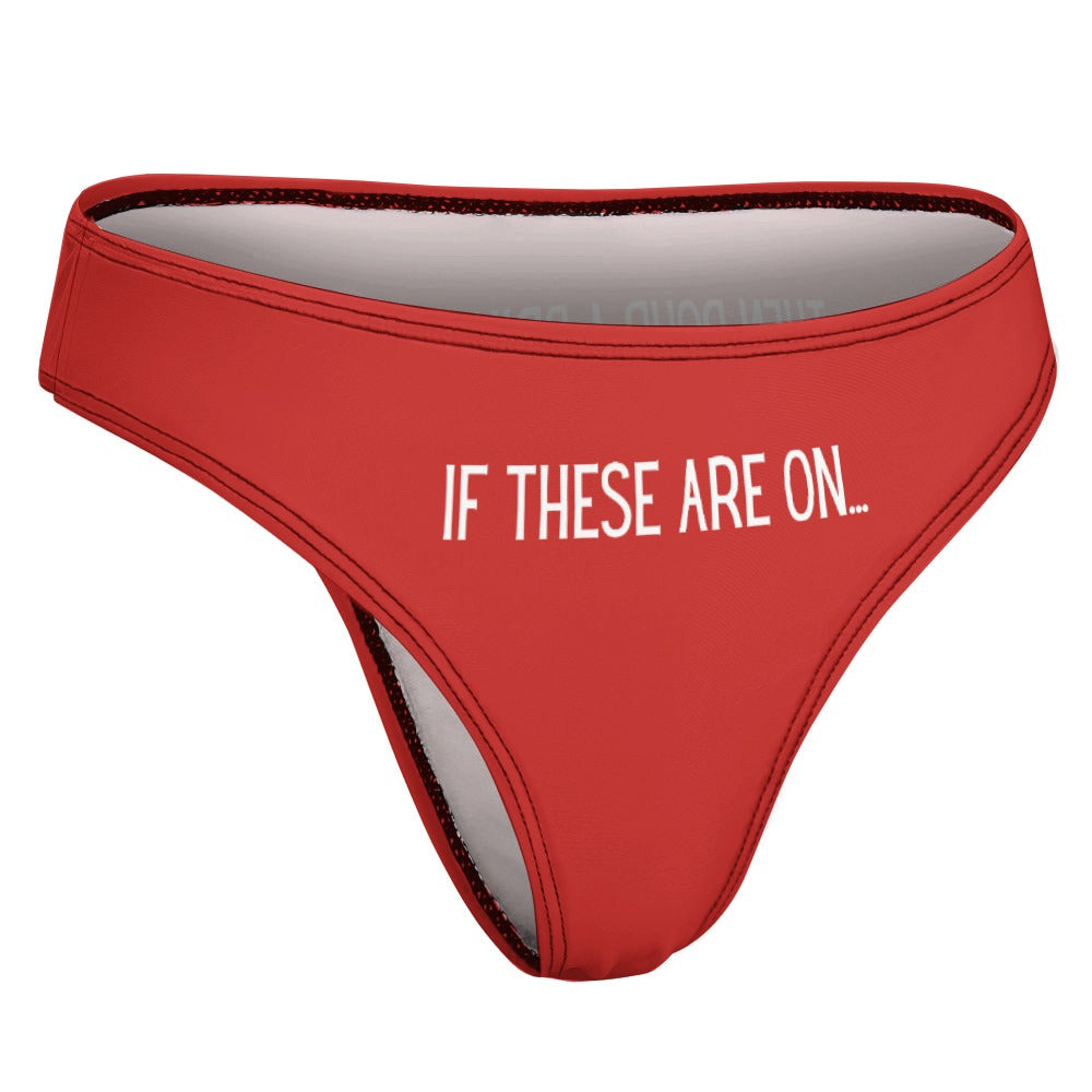 If These Are On Thong - GetGifts