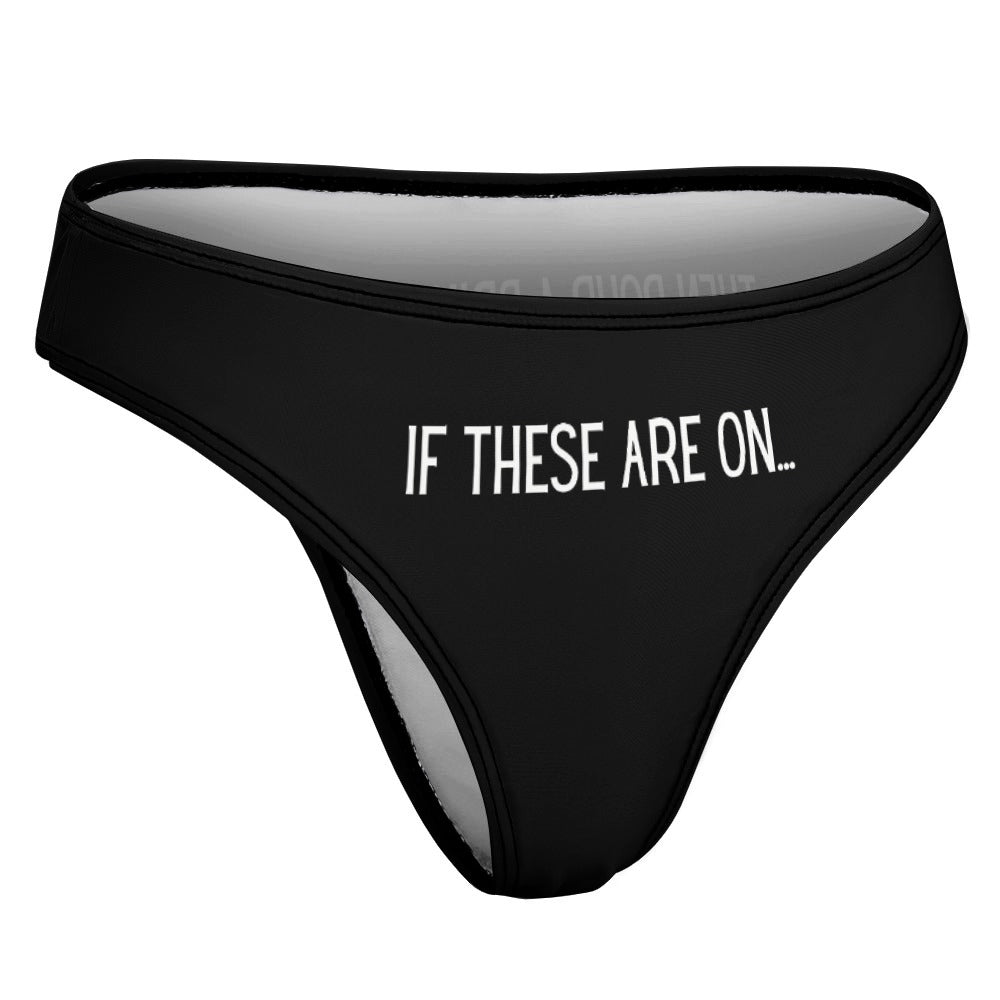 If These Are On Thong - GetGifts