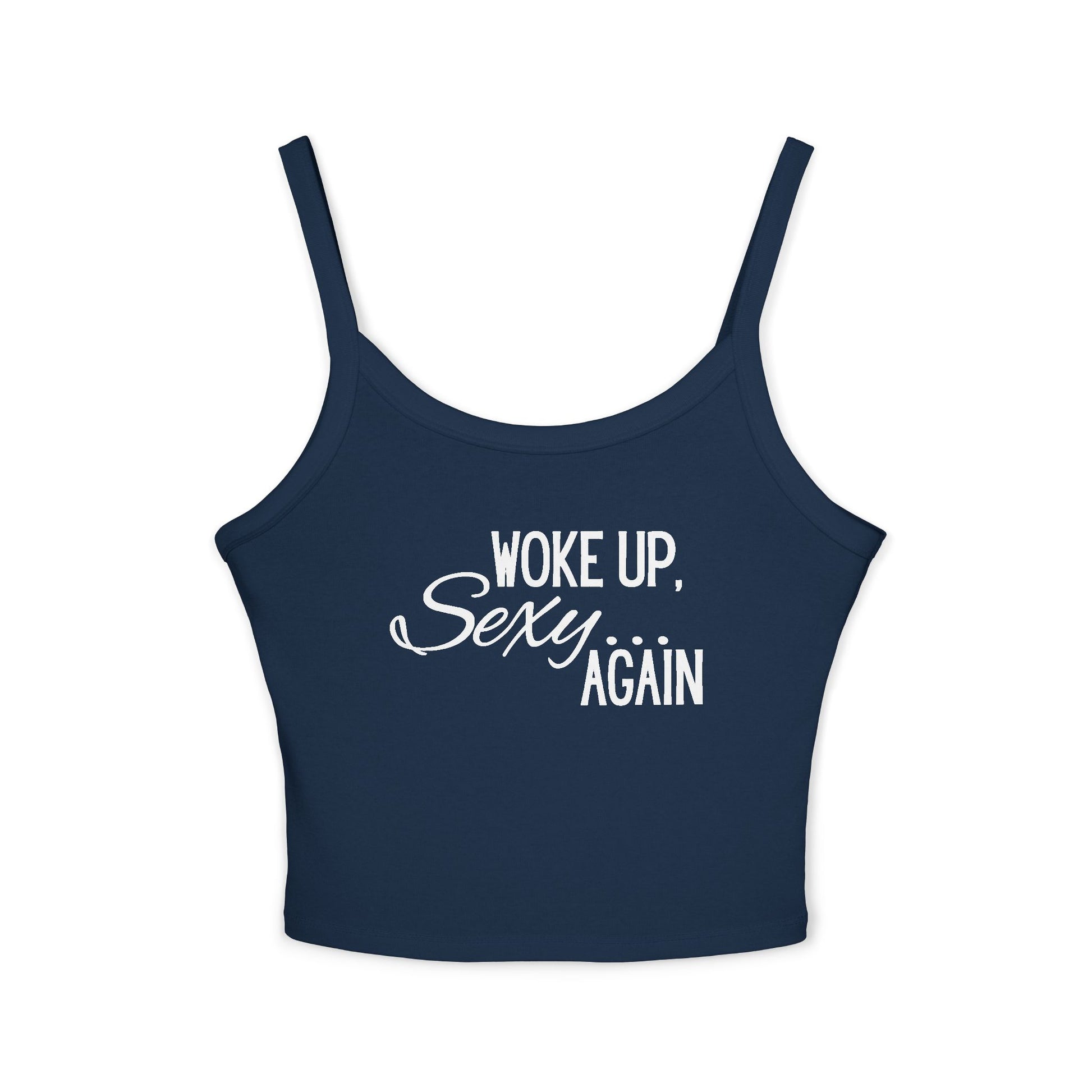 'Woke Up Sexy Again' Tank Top - GetGifts