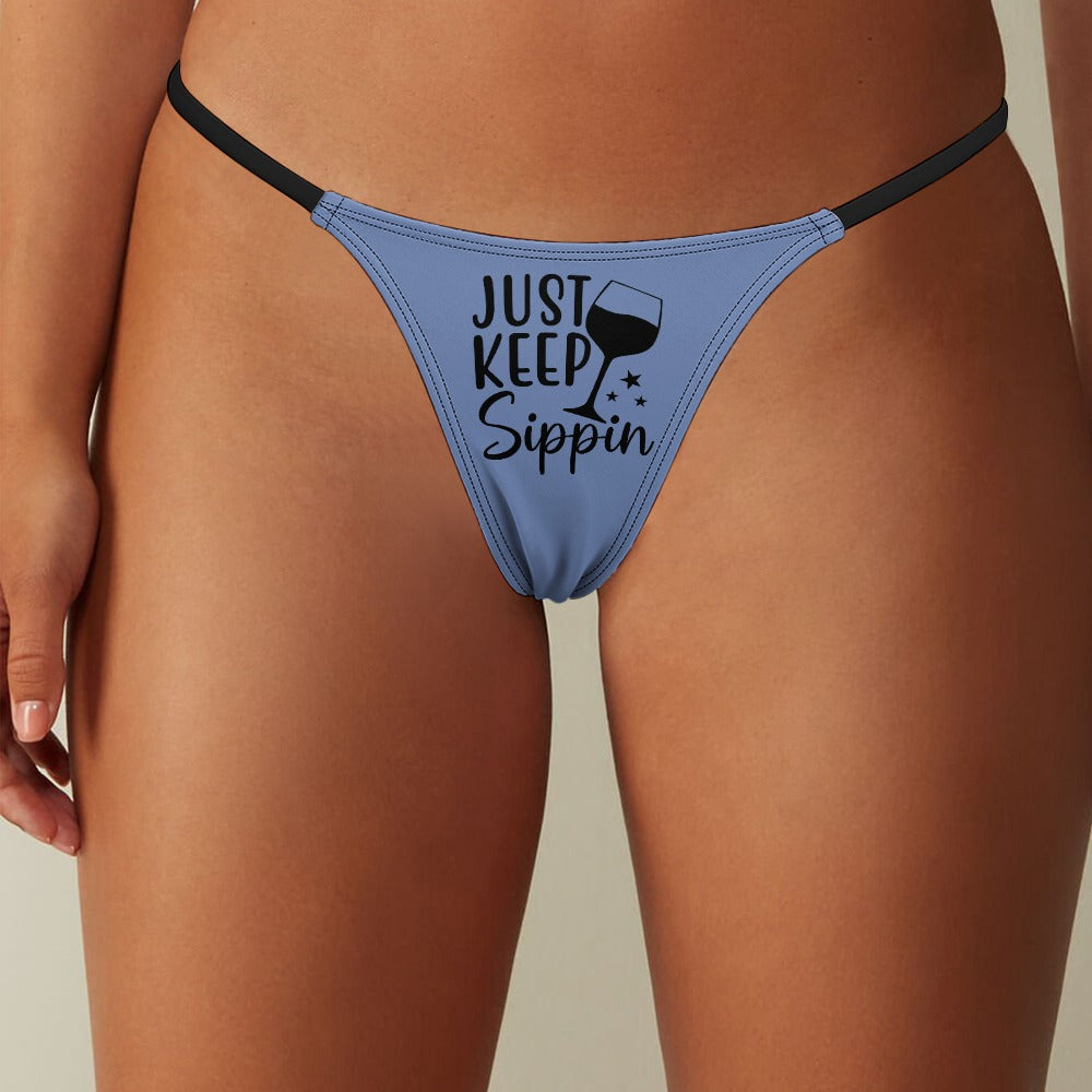 Keep Sippin' Thin Thong - GetGifts