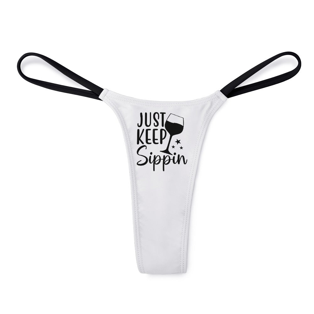 Keep Sippin' Thin Thong - GetGifts