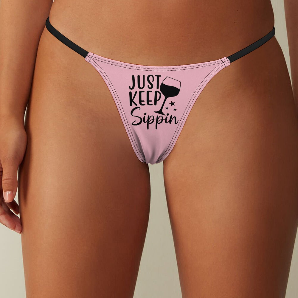 Keep Sippin' Thin Thong - GetGifts