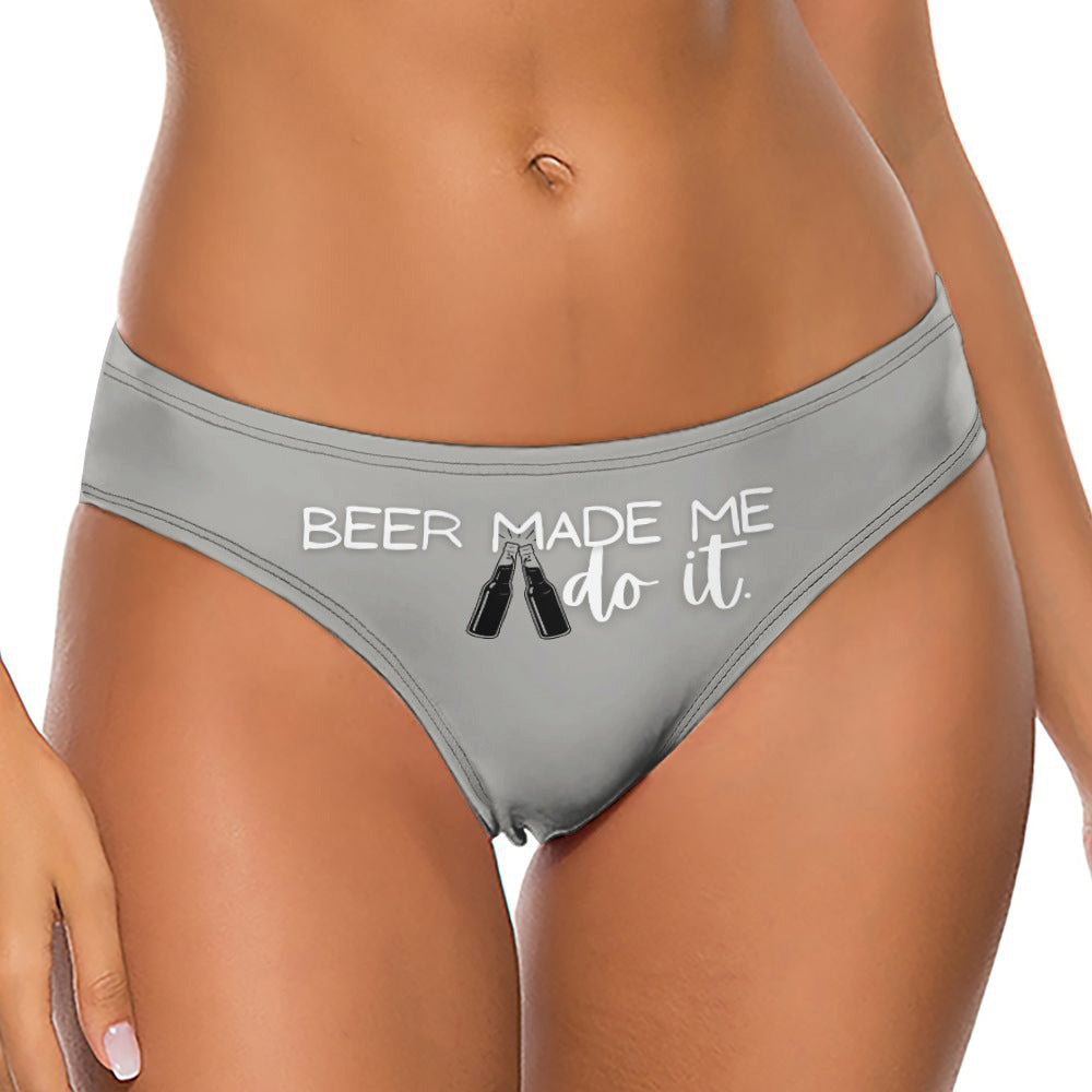 Beer Made Me Thong