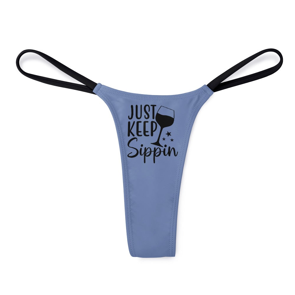 Keep Sippin' Thin Thong - GetGifts