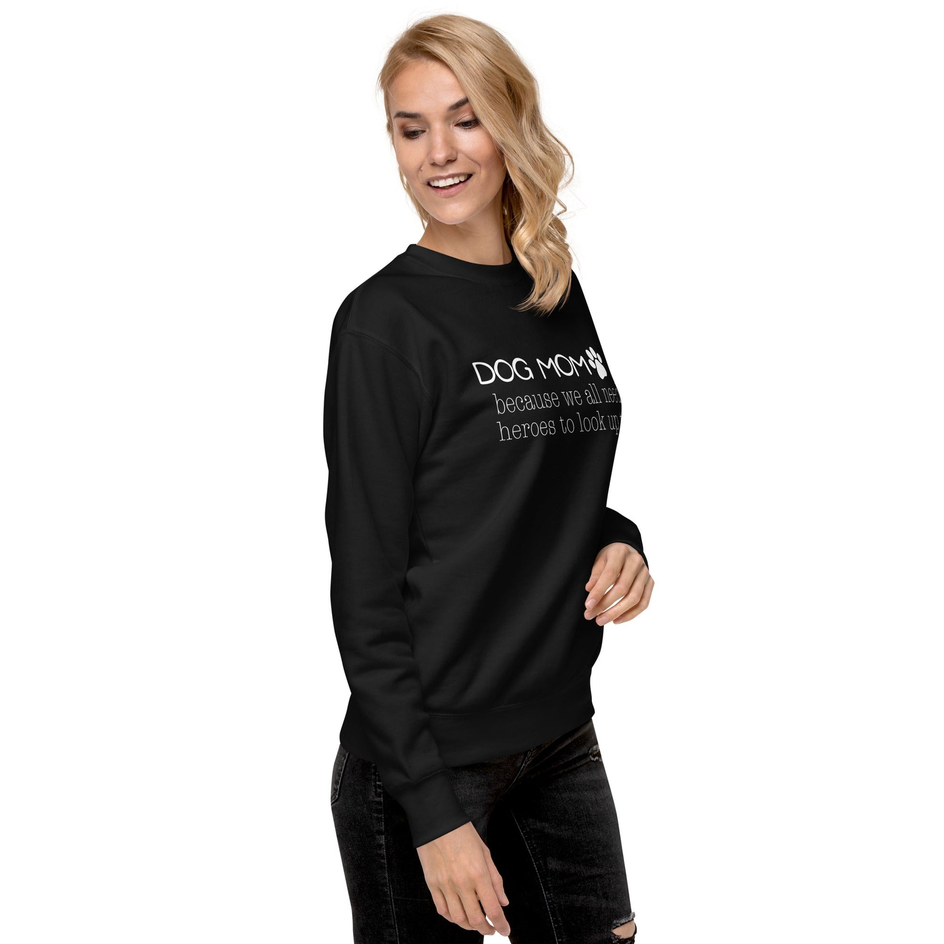 Dog Mom Hero Sweatshirt