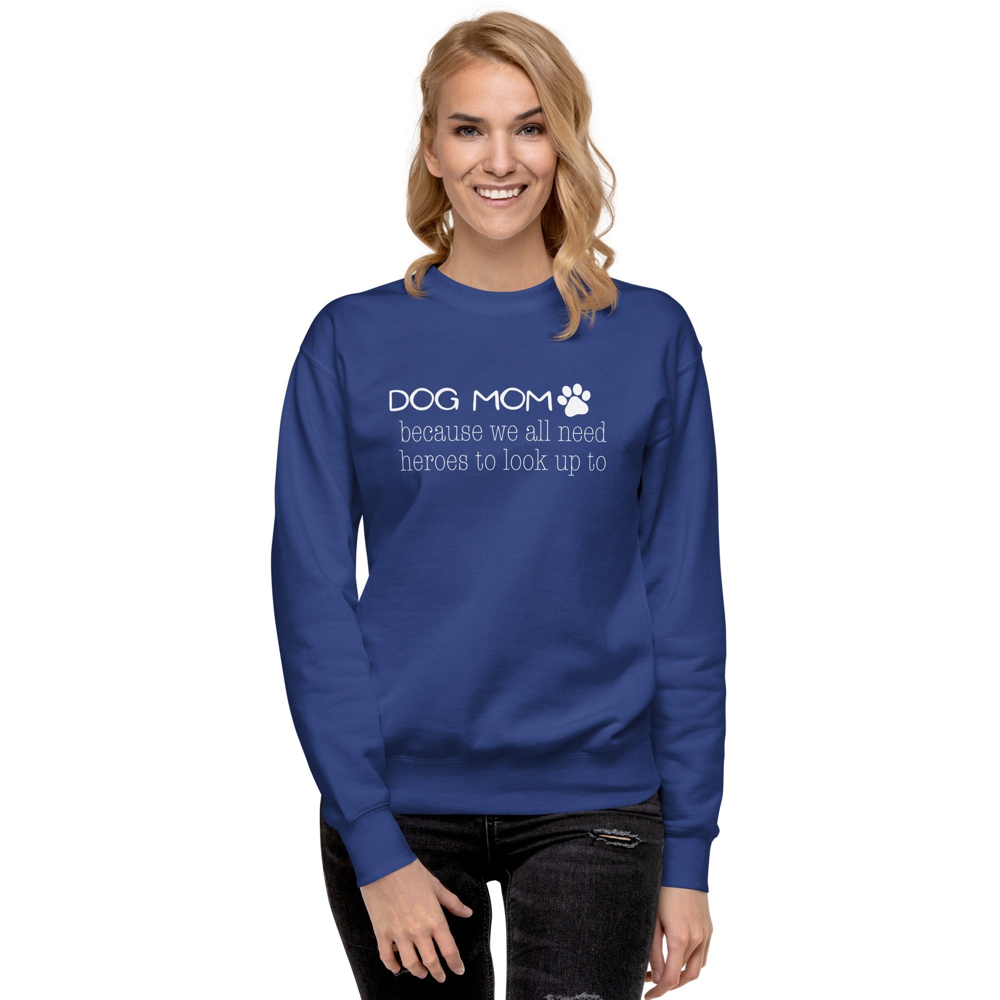 Dog Mom Hero Sweatshirt