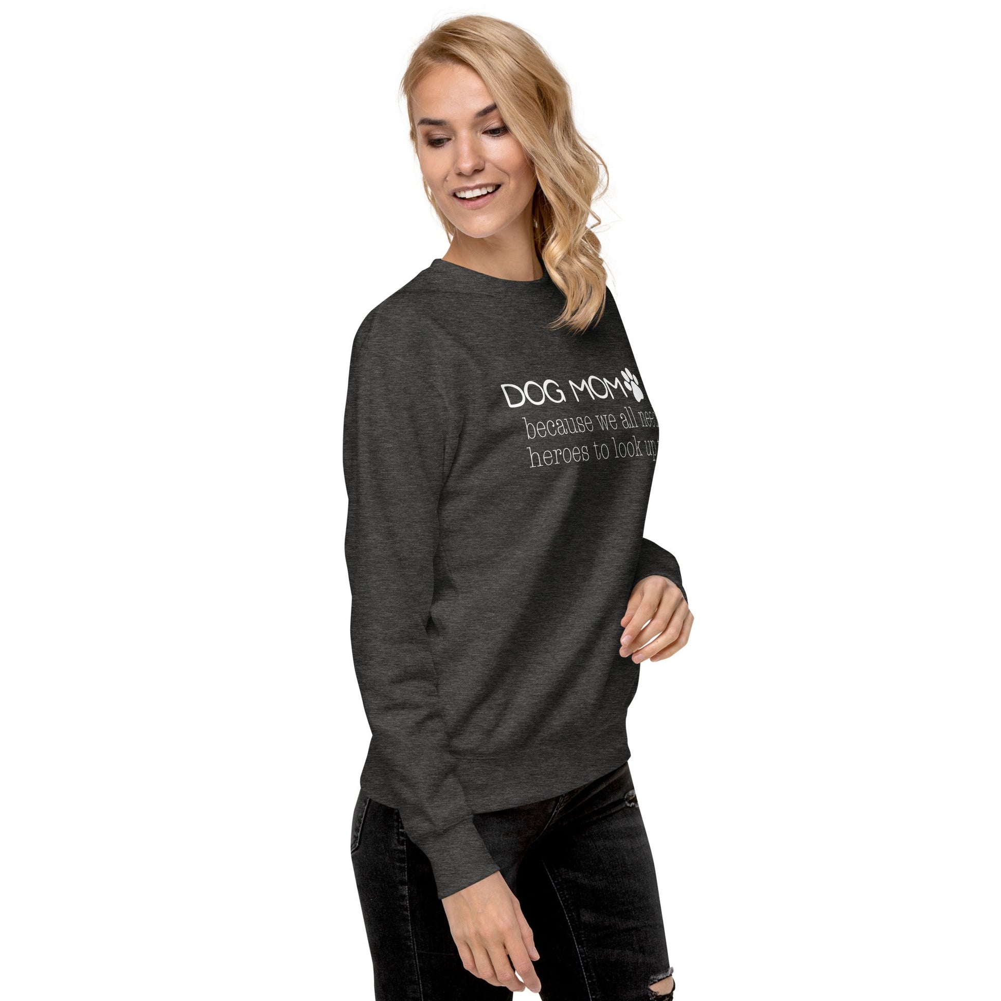 Dog Mom Hero Sweatshirt