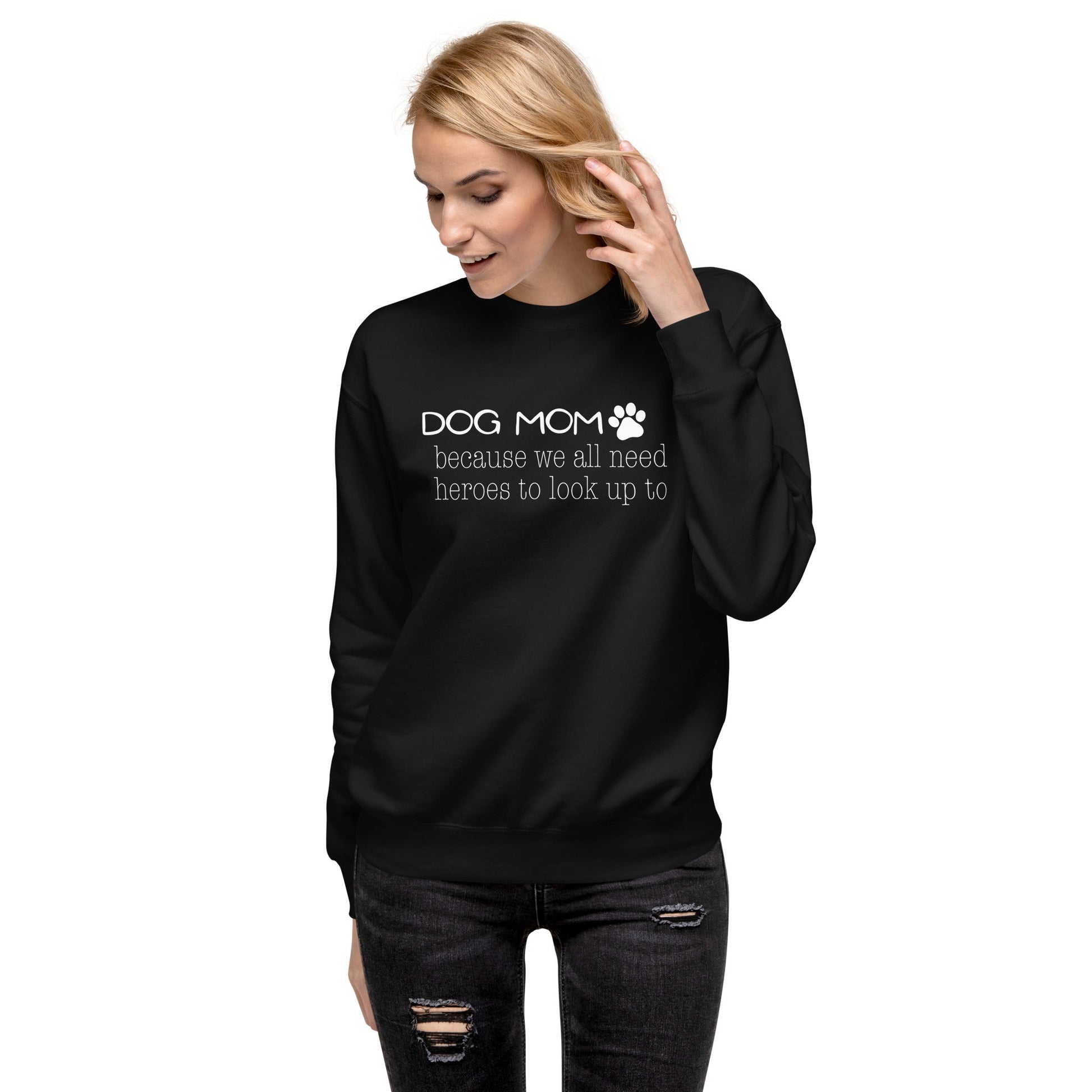 Dog Mom Hero Sweatshirt - Black / S