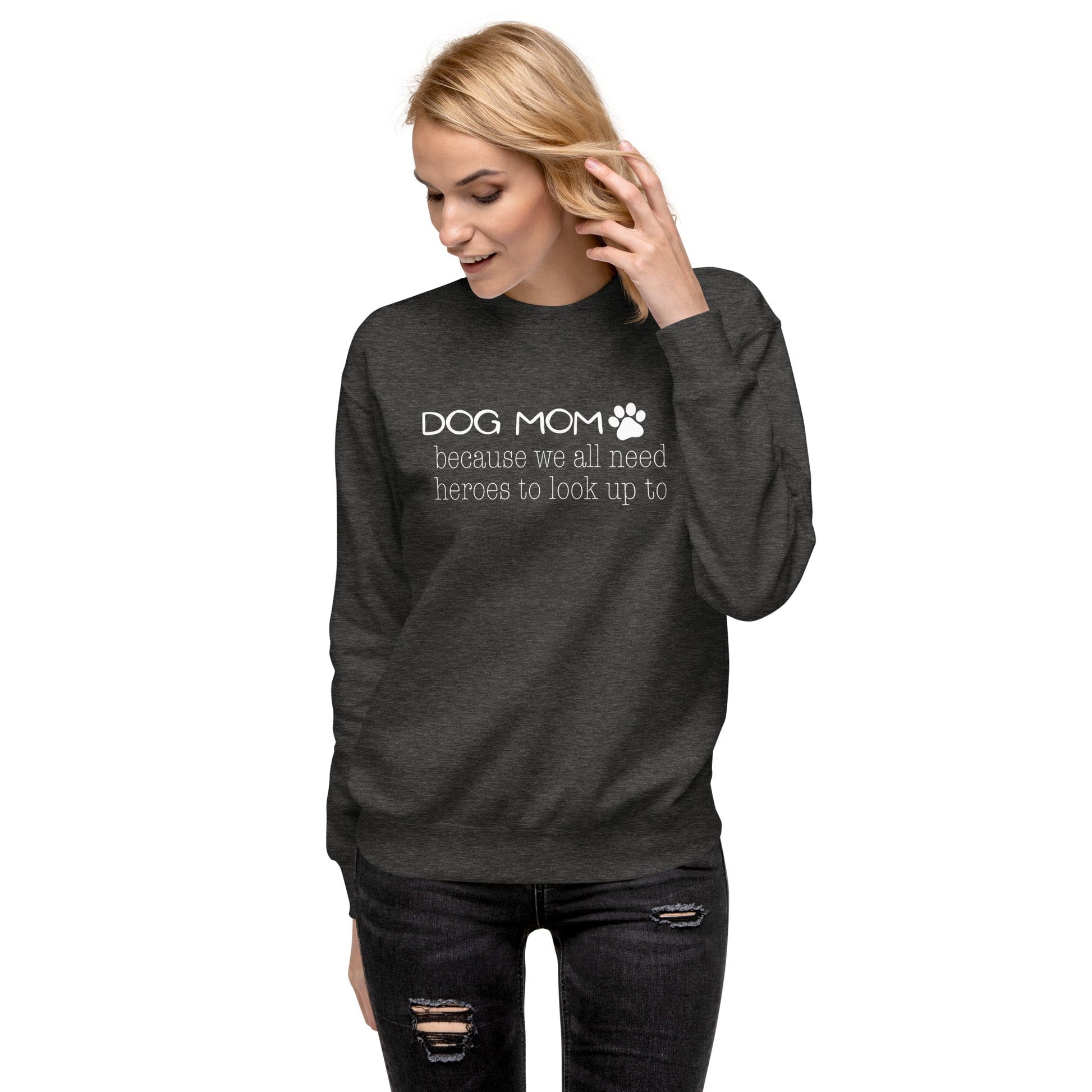 Dog Mom Hero Sweatshirt - Charcoal Heather / S