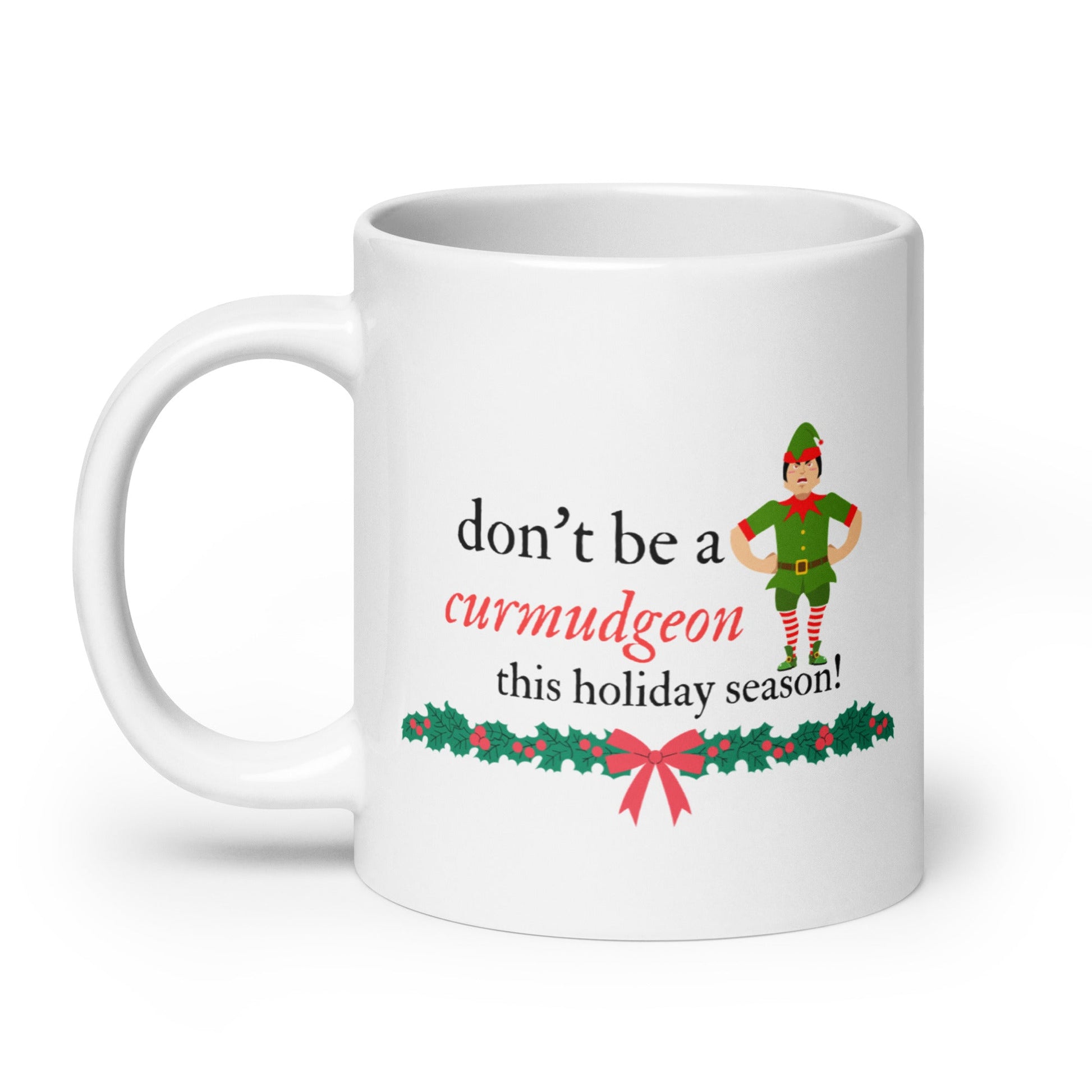 Don't be a Curmudgeon Mug - GetGifts