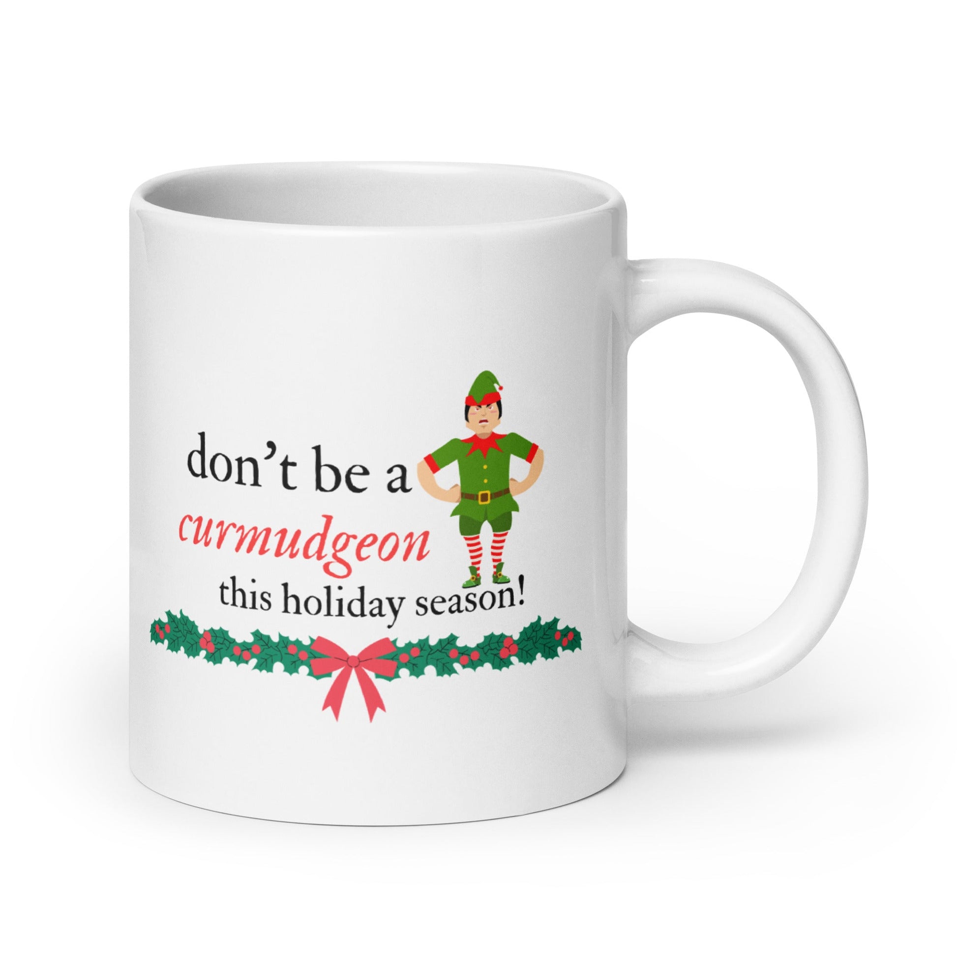 Don't be a Curmudgeon Mug - GetGifts