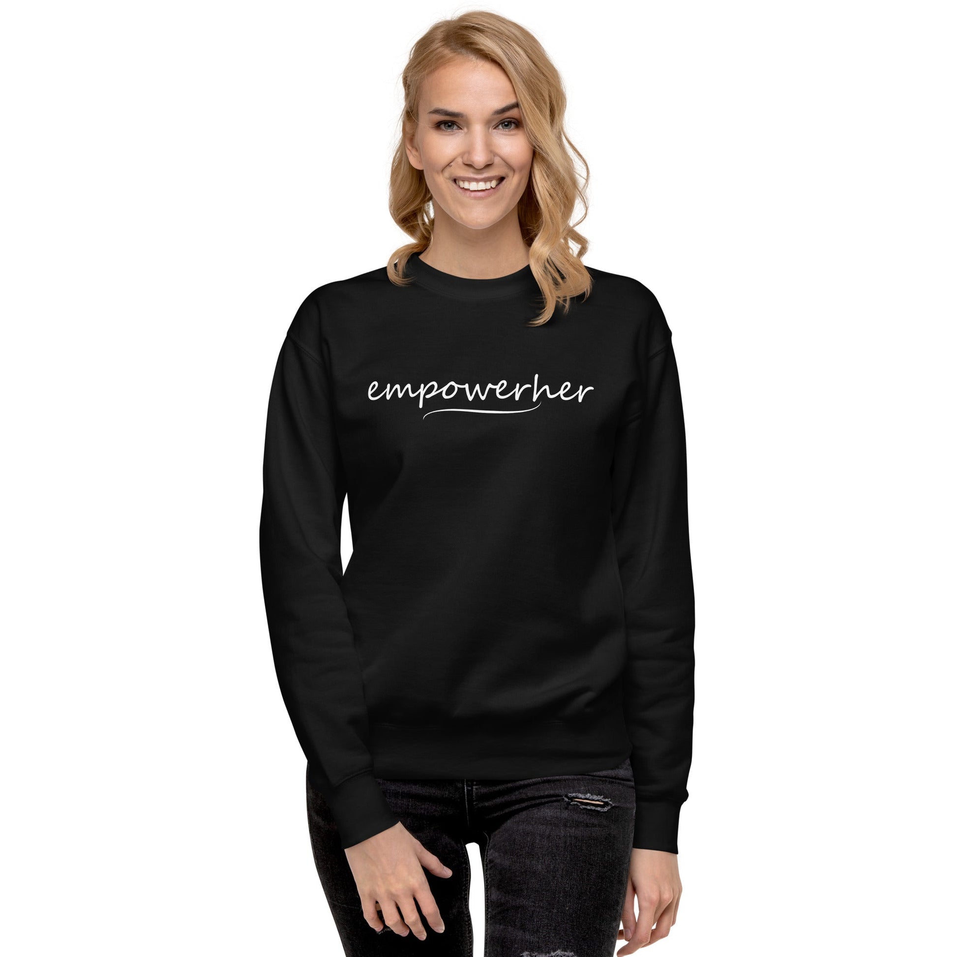 EmpowerHer Sweatshirt - GetGifts