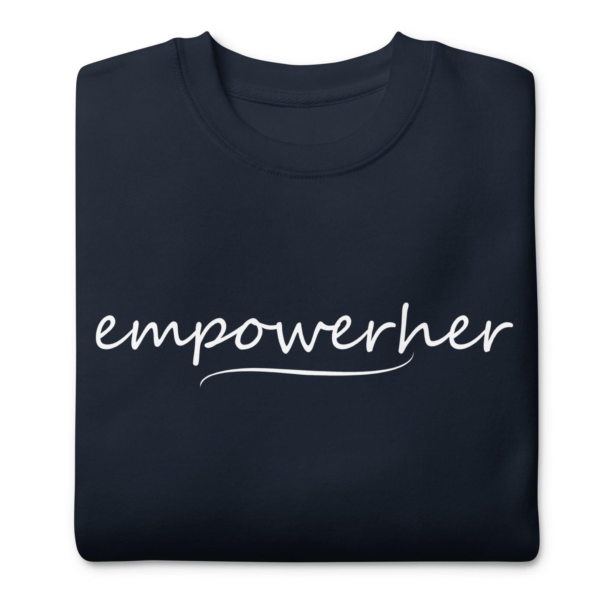 EmpowerHer Sweatshirt - GetGifts