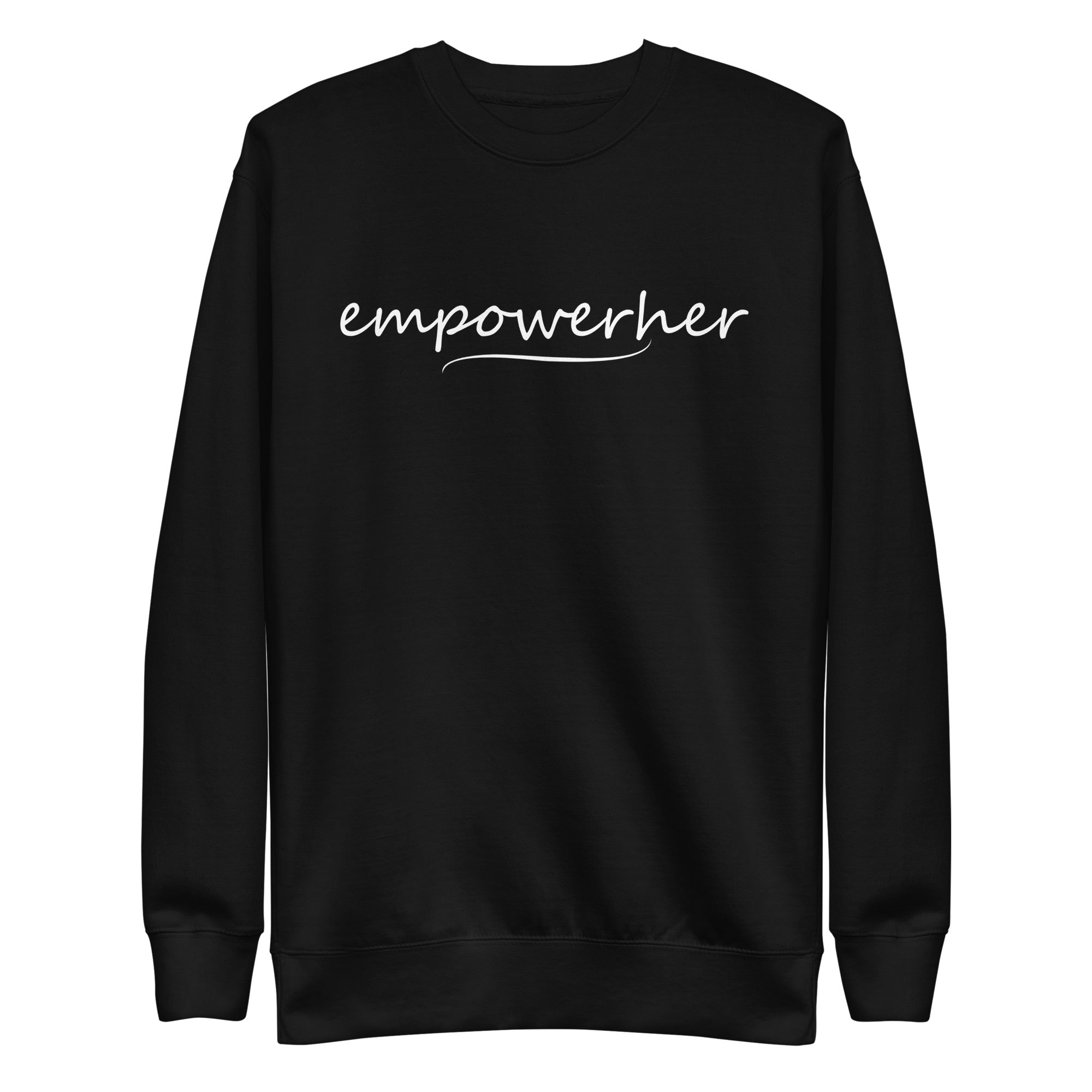 EmpowerHer Sweatshirt - GetGifts