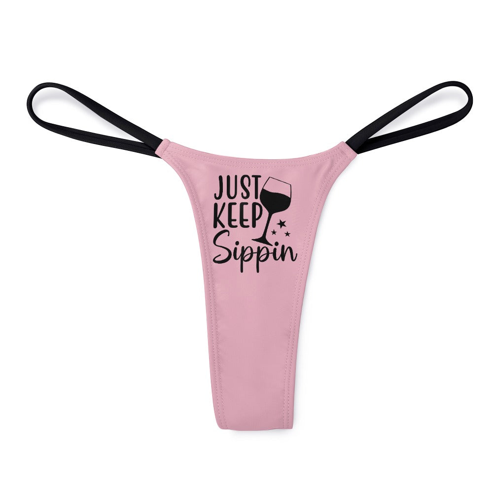 Keep Sippin' Thin Thong - GetGifts