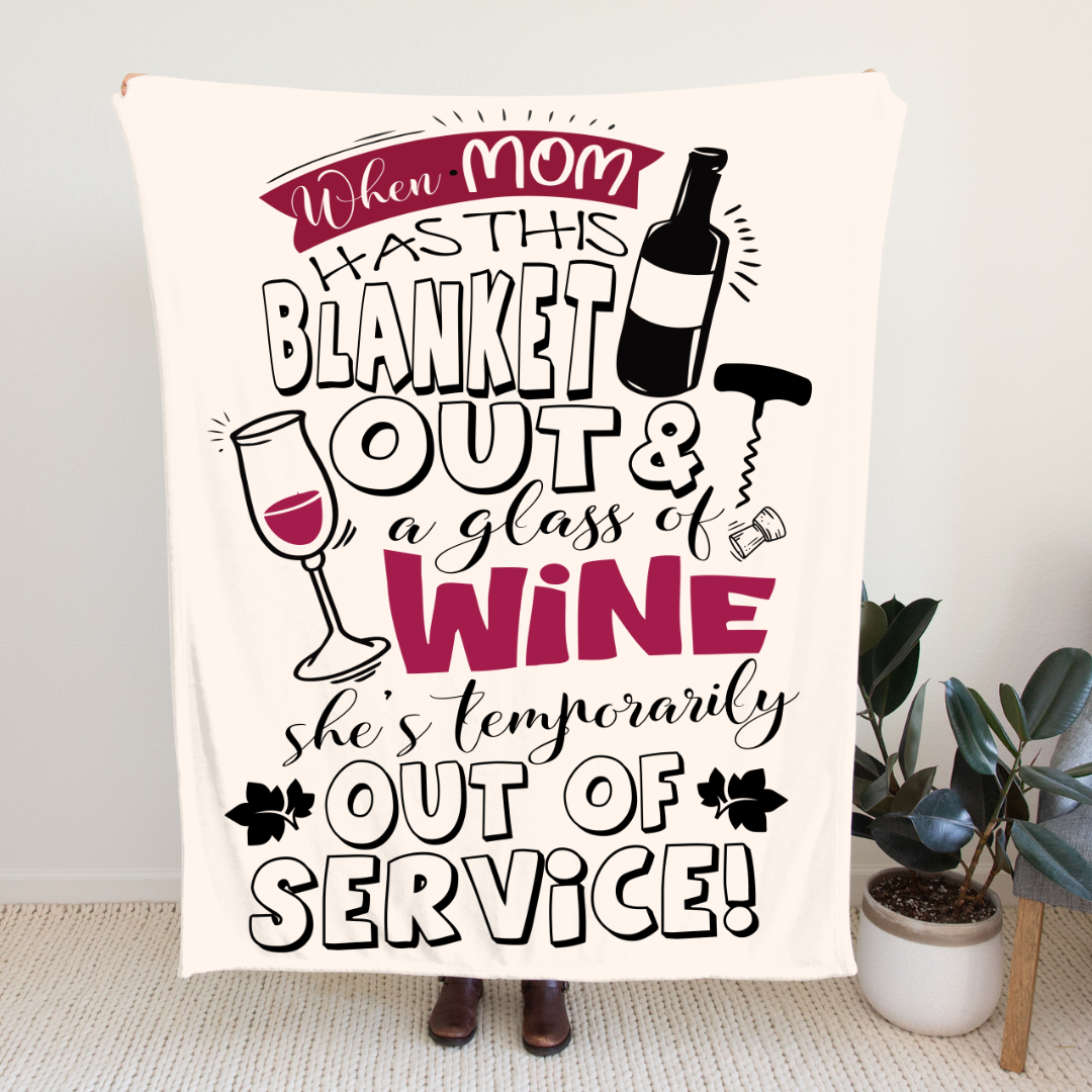 Mommy Temporarily Out of Service Blanket - GetGifts