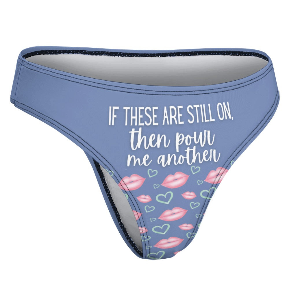 Pour Another Thong - GetGifts