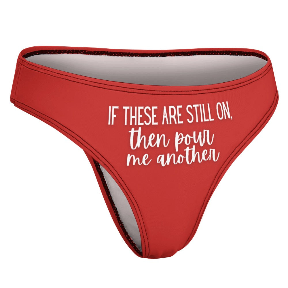 Pour Another Thong - GetGifts