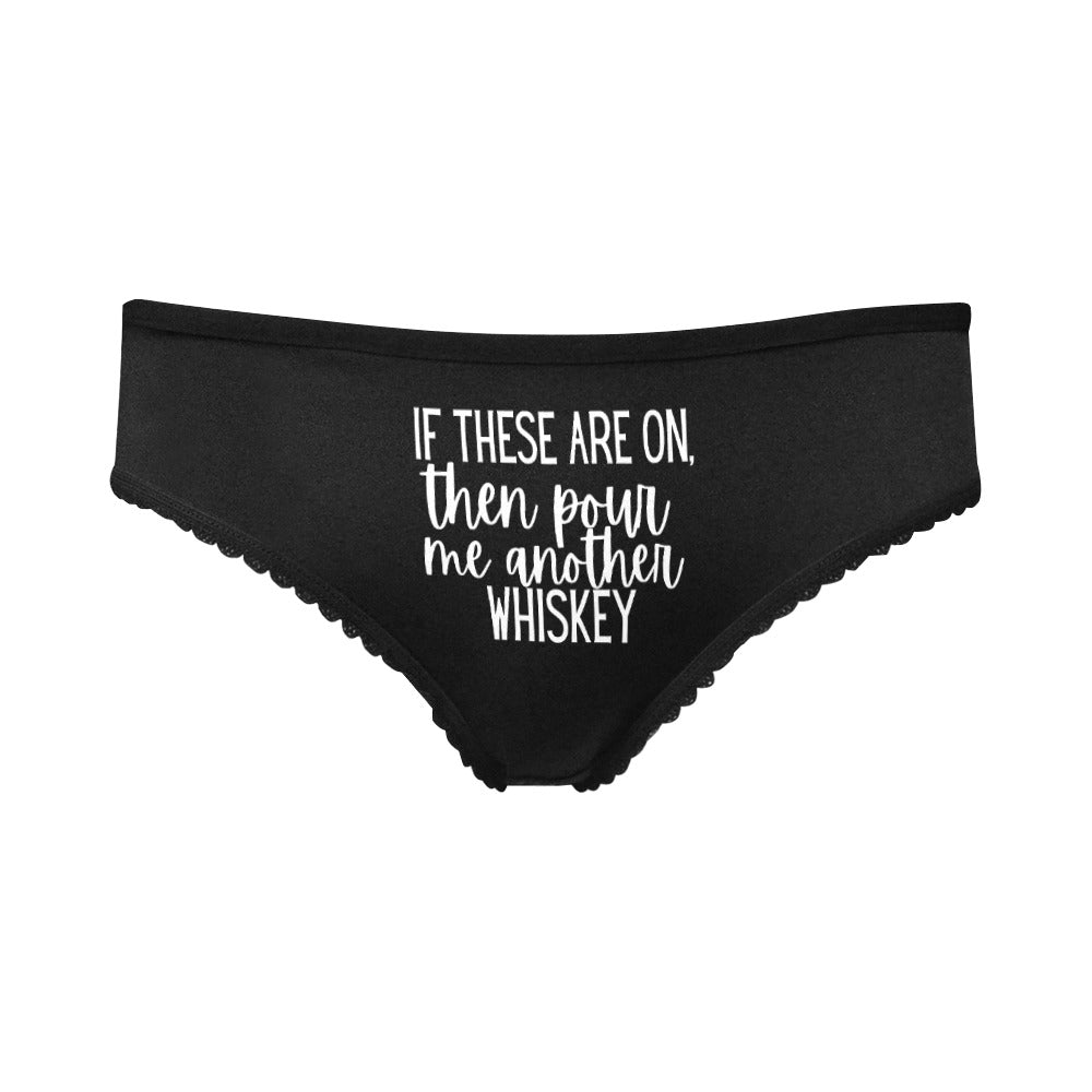 Pour Another Whiskey Undies - GetGifts