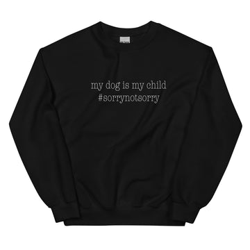 Sorry Not Sweatshirt - Black / S