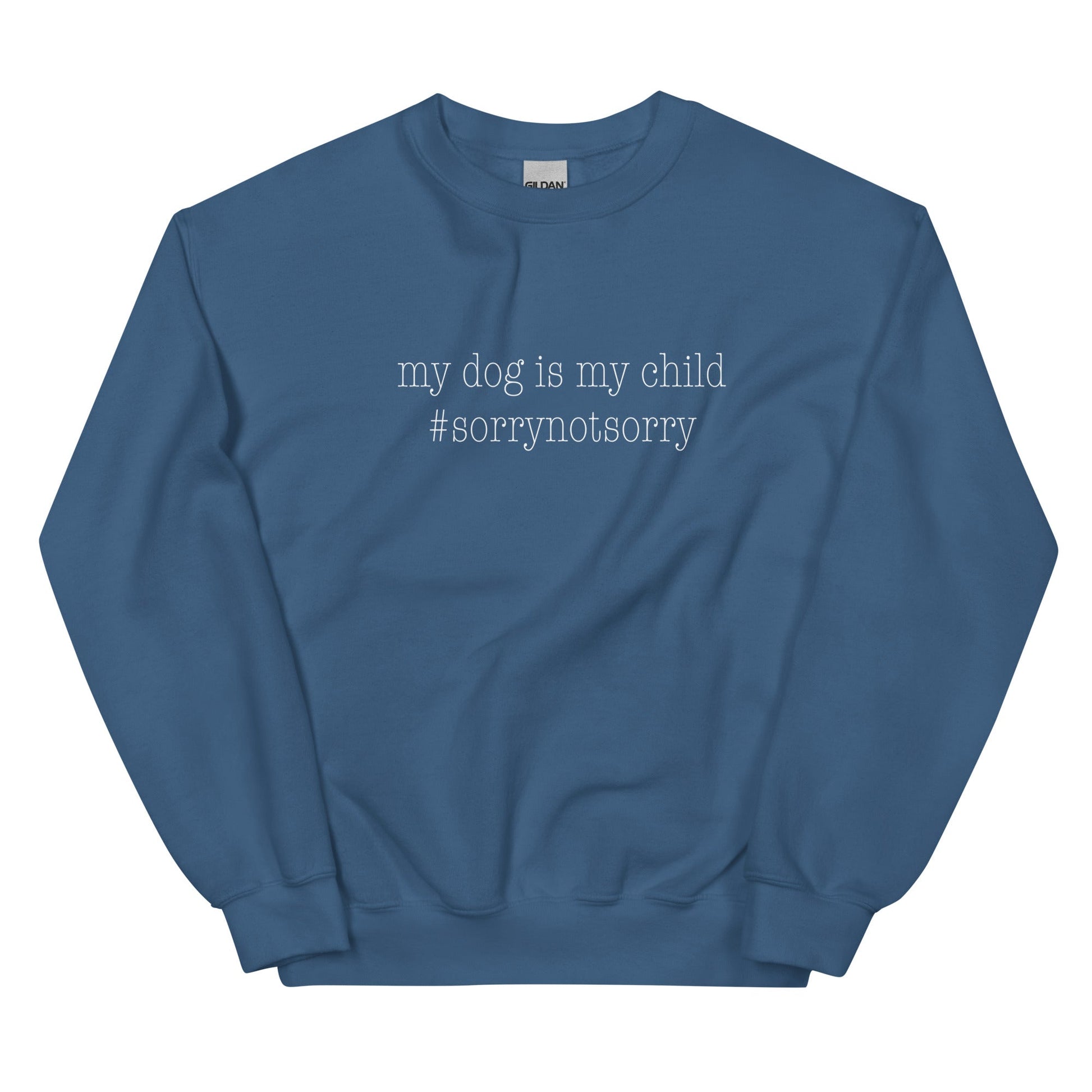 Sorry Not Sweatshirt - Indigo Blue / S