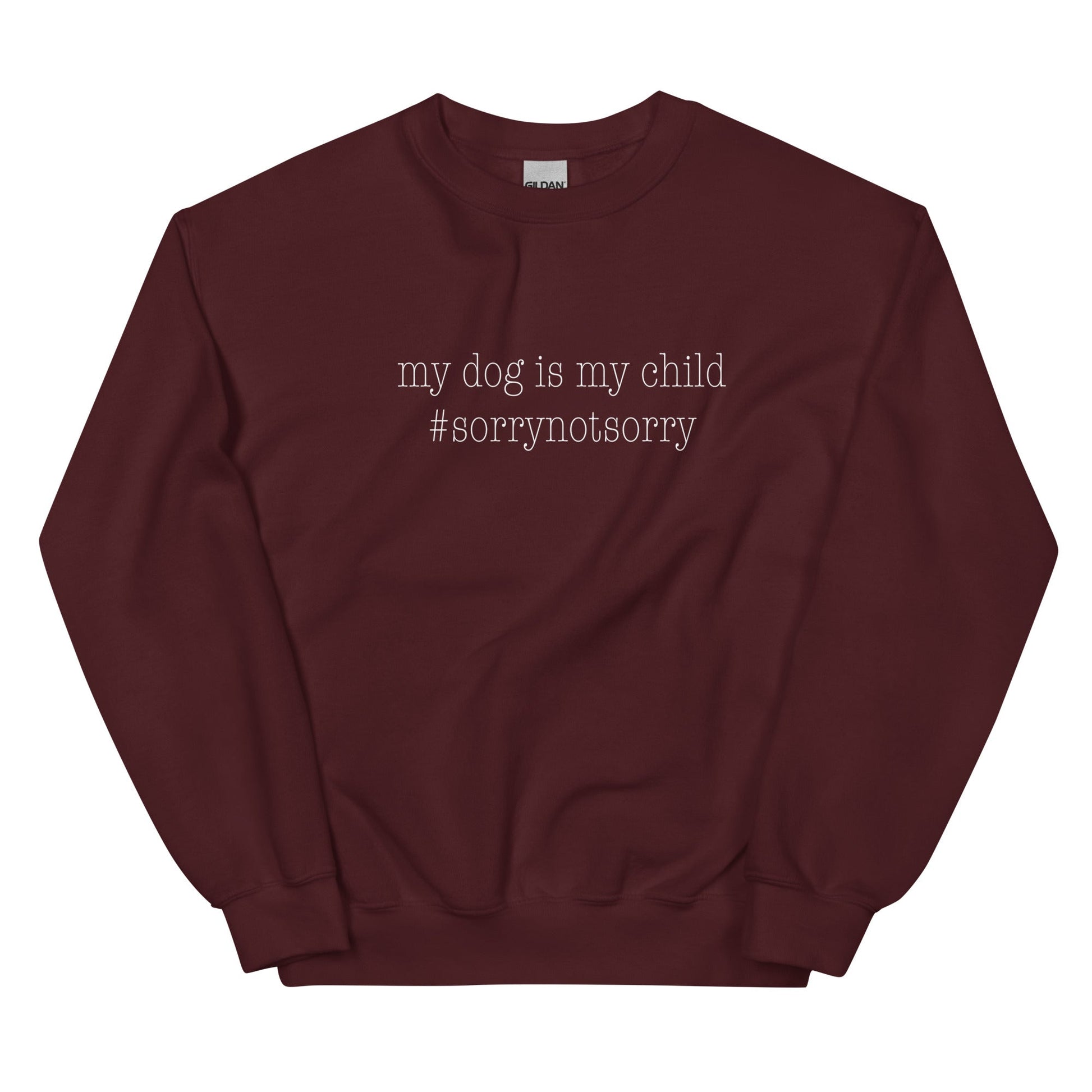 Sorry Not Sweatshirt - Maroon / S