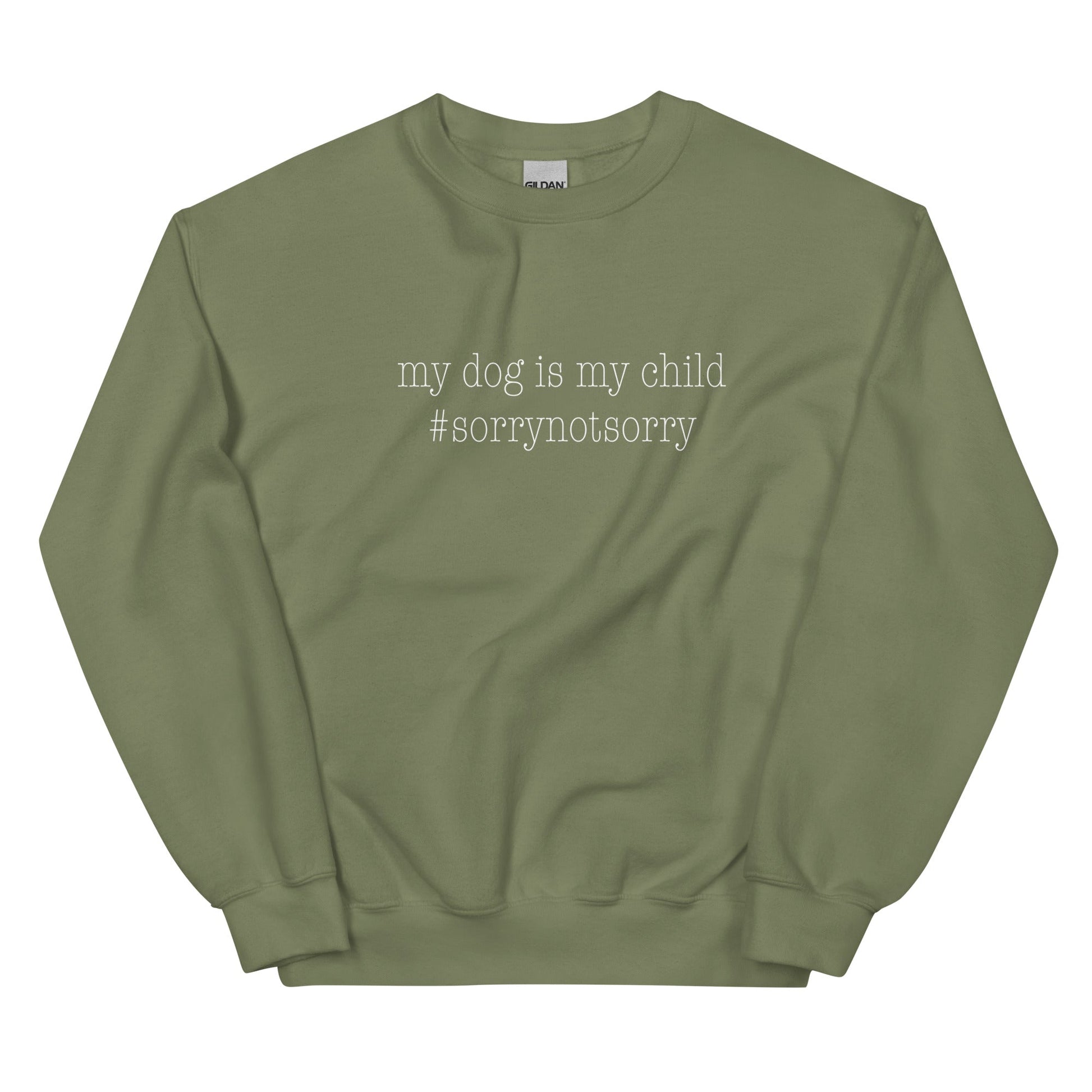 Sorry Not Sweatshirt - Military Green / S