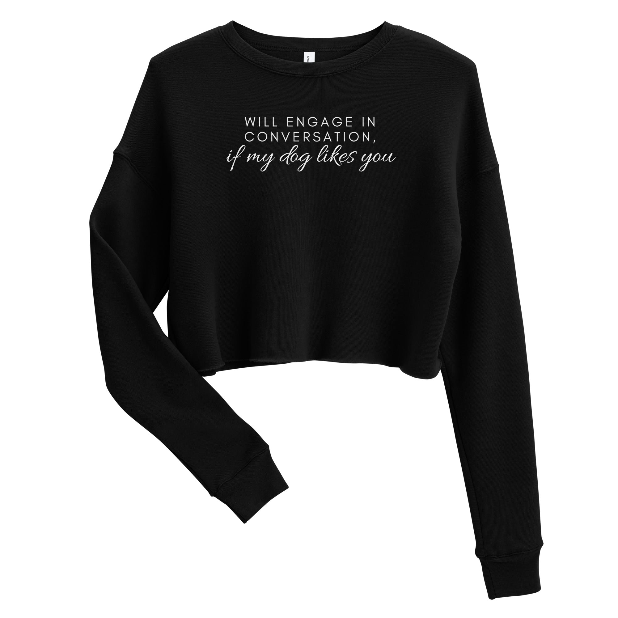 Will Engage in Convo Crop Sweatshirt - Black / S