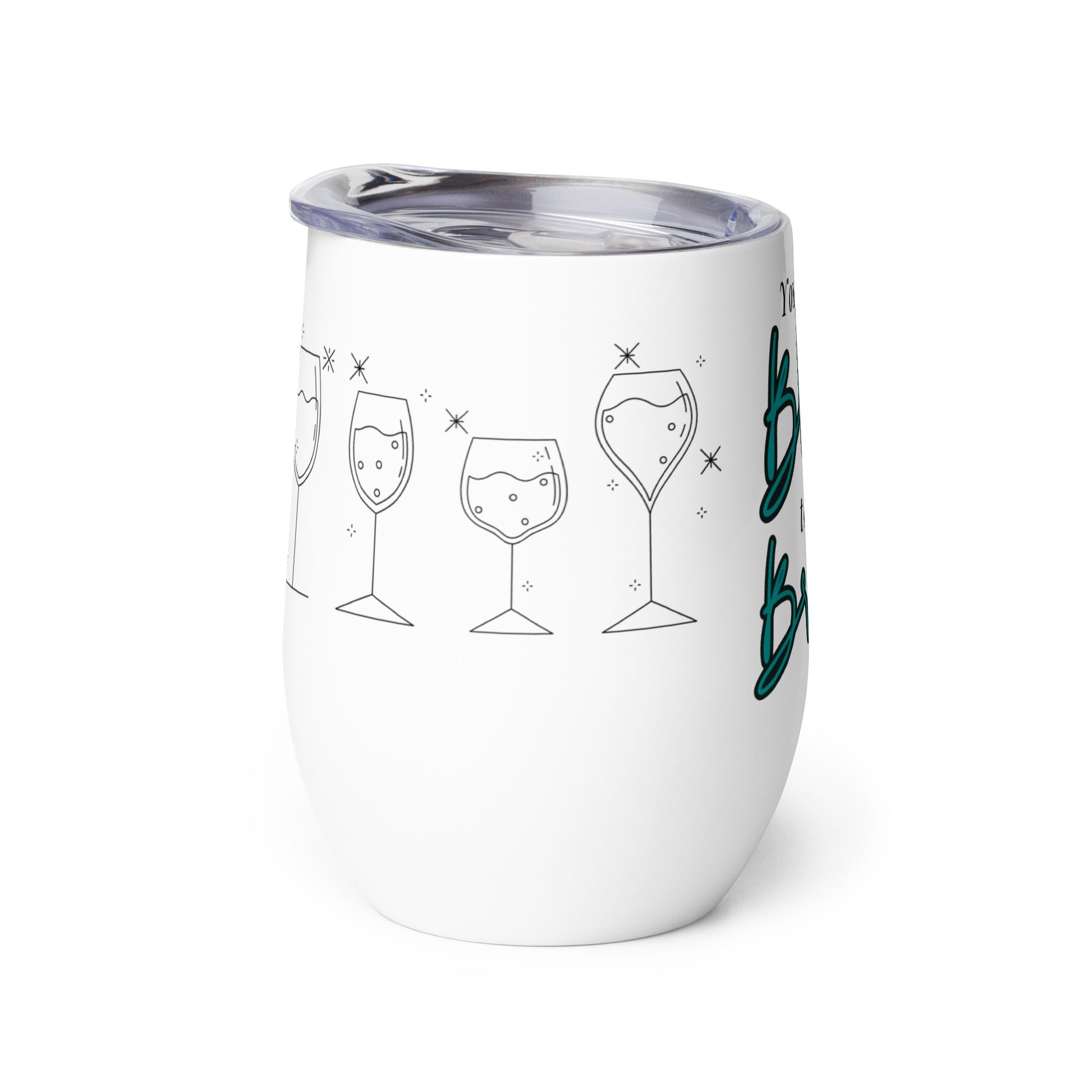 You're the Blonde Wine Tumbler - GetGifts