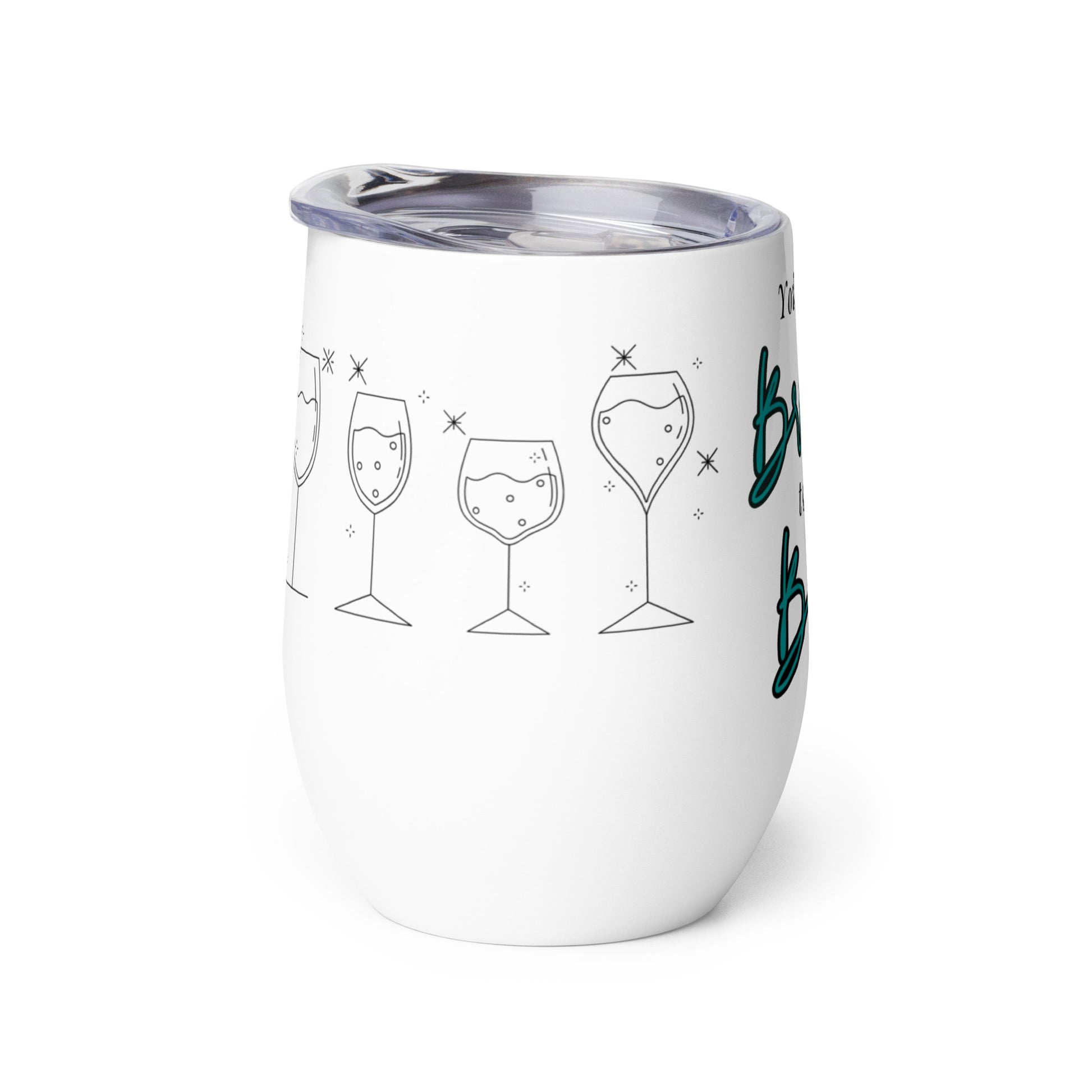 You're the Brunette Wine Tumbler - GetGifts